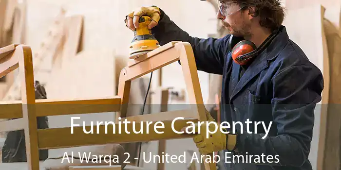 Furniture Carpentry Al Warqa 2 - United Arab Emirates
