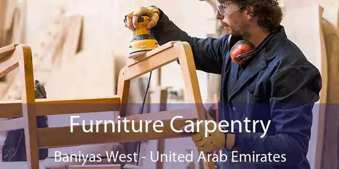 Furniture Carpentry Baniyas West - United Arab Emirates