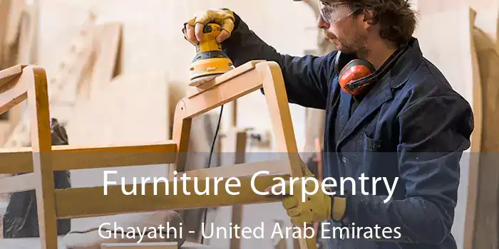 Furniture Carpentry Ghayathi - United Arab Emirates