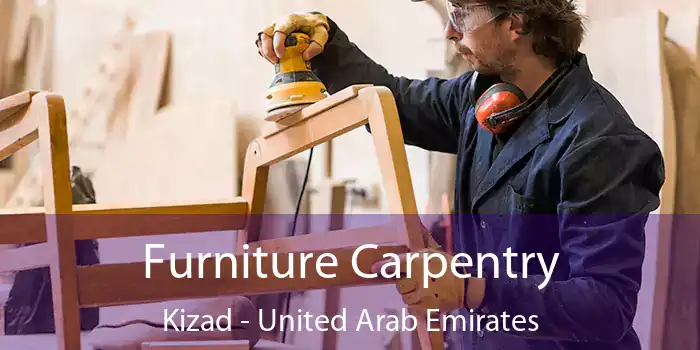 Furniture Carpentry Kizad - United Arab Emirates