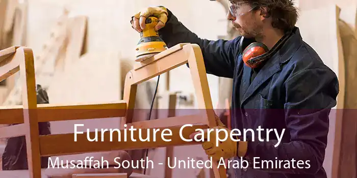 Furniture Carpentry Musaffah South - United Arab Emirates