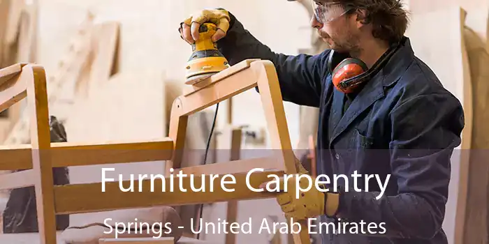 Furniture Carpentry Springs - United Arab Emirates