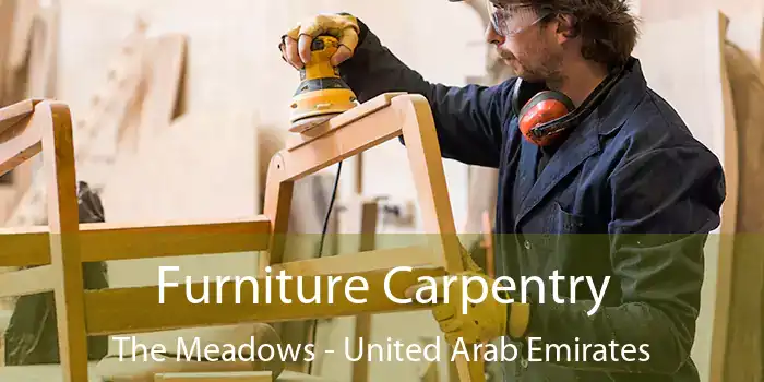 Furniture Carpentry The Meadows - United Arab Emirates