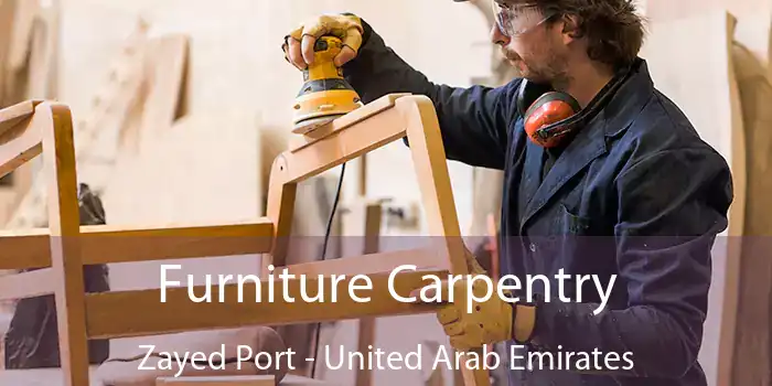 Furniture Carpentry Zayed Port - United Arab Emirates