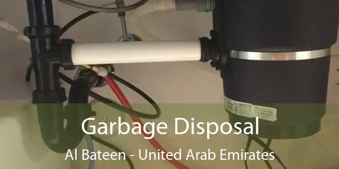 Garbage Disposal Al Bateen - United Arab Emirates