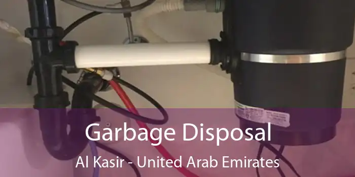 Garbage Disposal Al Kasir - United Arab Emirates