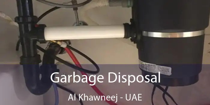  Garbage Disposal Al Khawneej - UAE