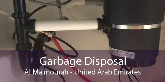 Garbage Disposal Al Ma'mourah - United Arab Emirates