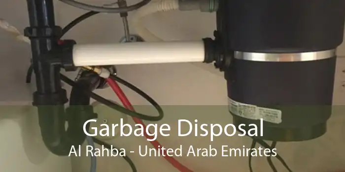 Garbage Disposal Al Rahba - United Arab Emirates