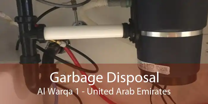 Garbage Disposal Al Warqa 1 - United Arab Emirates