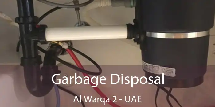  Garbage Disposal Al Warqa 2 - UAE