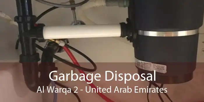 Garbage Disposal Al Warqa 2 - United Arab Emirates