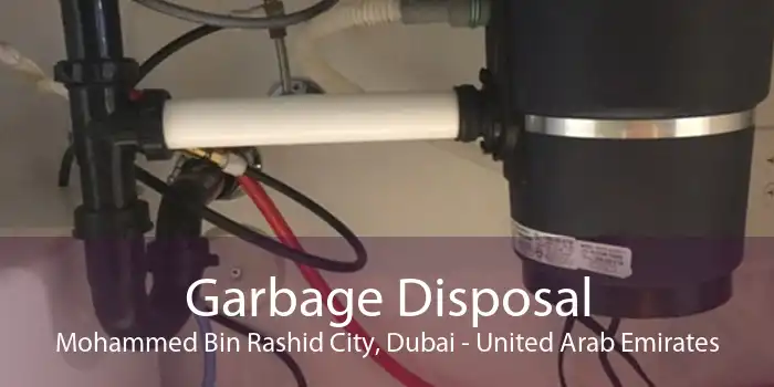 Garbage Disposal Mohammed Bin Rashid City, Dubai - United Arab Emirates