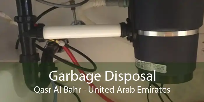 Garbage Disposal Qasr Al Bahr - United Arab Emirates