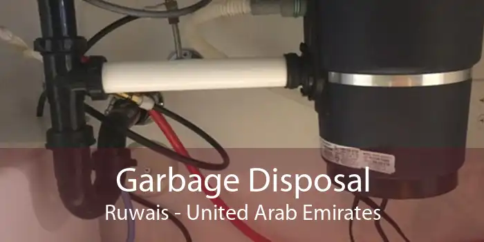 Garbage Disposal Ruwais - United Arab Emirates