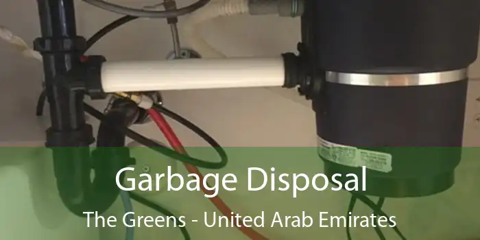 Garbage Disposal The Greens - United Arab Emirates