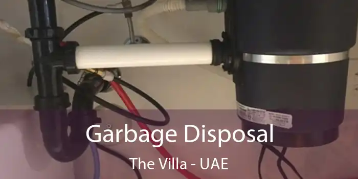  Garbage Disposal The Villa - UAE