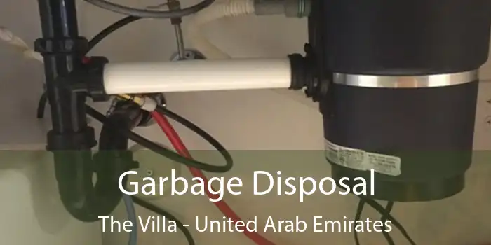Garbage Disposal The Villa - United Arab Emirates
