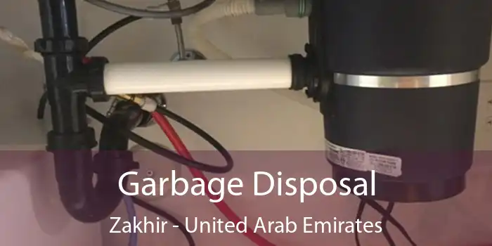 Garbage Disposal Zakhir - United Arab Emirates