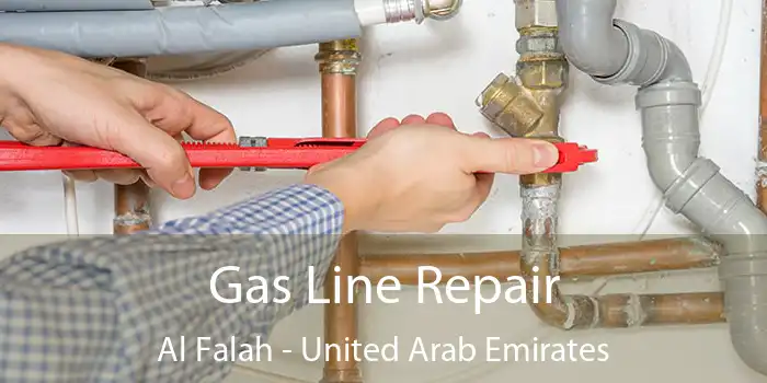 Gas Line Repair Al Falah - United Arab Emirates