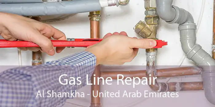 Gas Line Repair Al Shamkha - United Arab Emirates