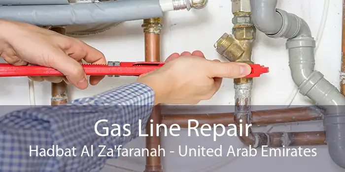 Gas Line Repair Hadbat Al Za'faranah - United Arab Emirates