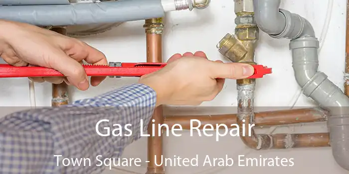 Gas Line Repair Town Square - United Arab Emirates