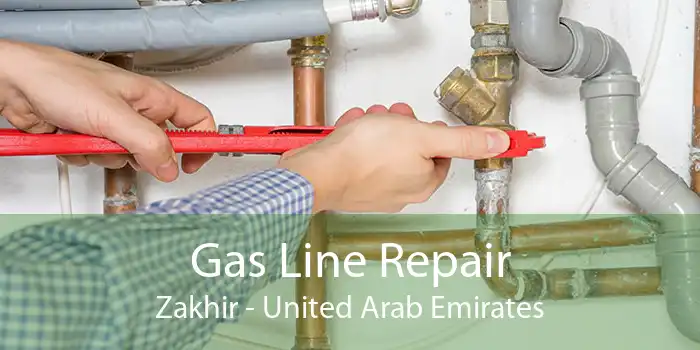 Gas Line Repair Zakhir - United Arab Emirates
