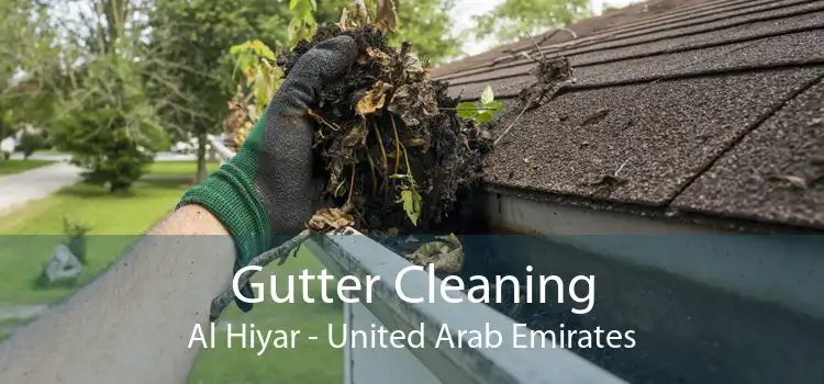 Gutter Cleaning Al Hiyar - United Arab Emirates
