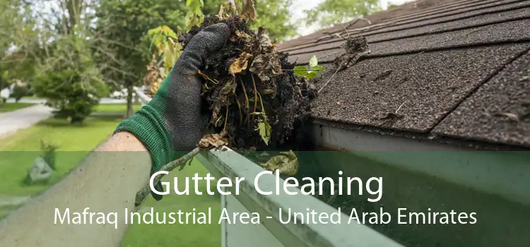 Gutter Cleaning Mafraq Industrial Area - United Arab Emirates
