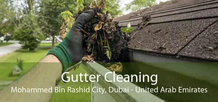 Gutter Cleaning Mohammed Bin Rashid City, Dubai - United Arab Emirates