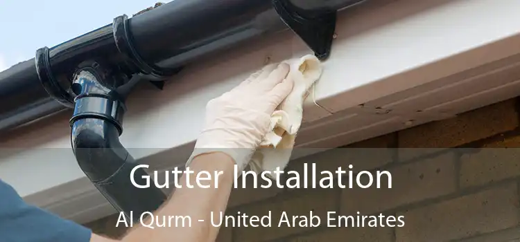 Gutter Installation Al Qurm - United Arab Emirates