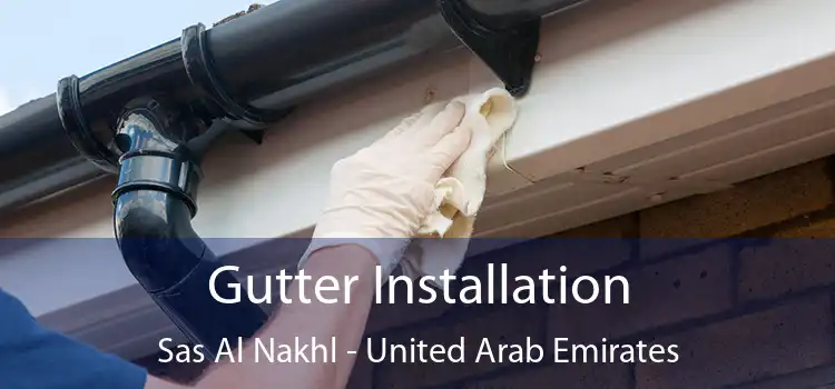 Gutter Installation Sas Al Nakhl - United Arab Emirates