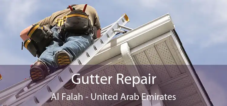 Gutter Repair Al Falah - United Arab Emirates