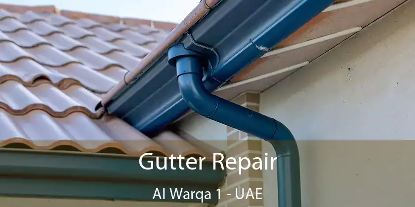  Gutter Repair Al Warqa 1 - UAE