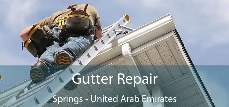 Gutter Repair Springs - United Arab Emirates