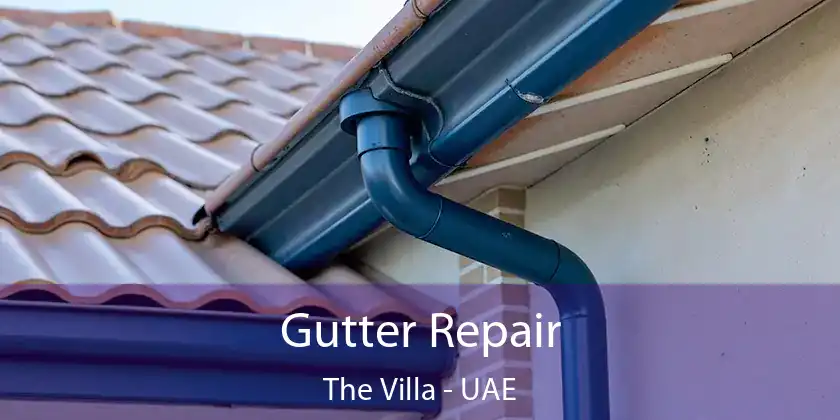  Gutter Repair The Villa - UAE