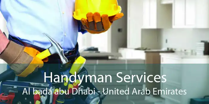 Handyman Services Al bada abu Dhabi - United Arab Emirates