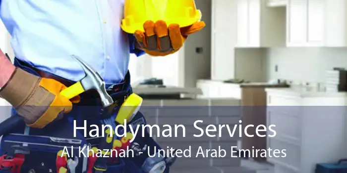 Handyman Services Al Khaznah - United Arab Emirates