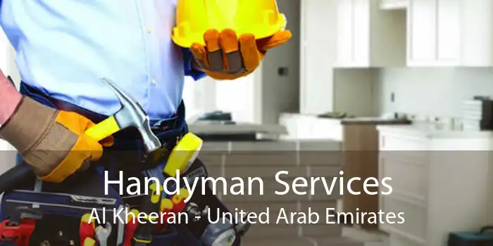 Handyman Services Al Kheeran - United Arab Emirates
