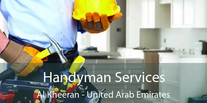 Handyman Services Al Kheeran - United Arab Emirates