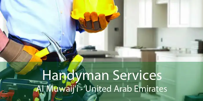 Handyman Services Al Muwaij'i - United Arab Emirates