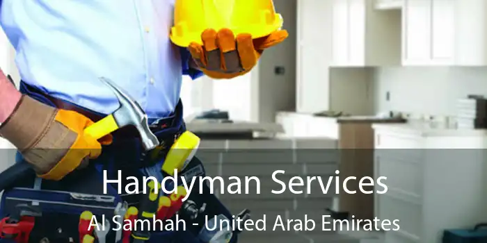 Handyman Services Al Samhah - United Arab Emirates