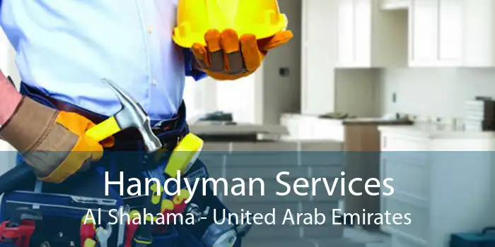 Handyman Services Al Shahama - United Arab Emirates