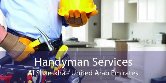 Handyman Services Al Shamkha - United Arab Emirates