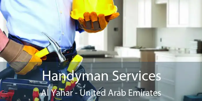 Handyman Services Al Yahar - United Arab Emirates