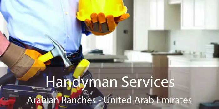 Handyman Services Arabian Ranches - United Arab Emirates