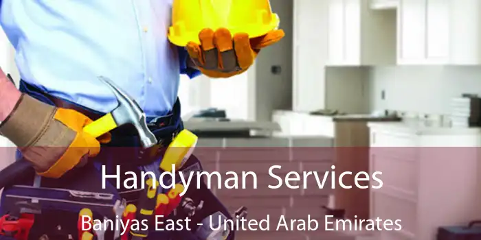 Handyman Services Baniyas East - United Arab Emirates