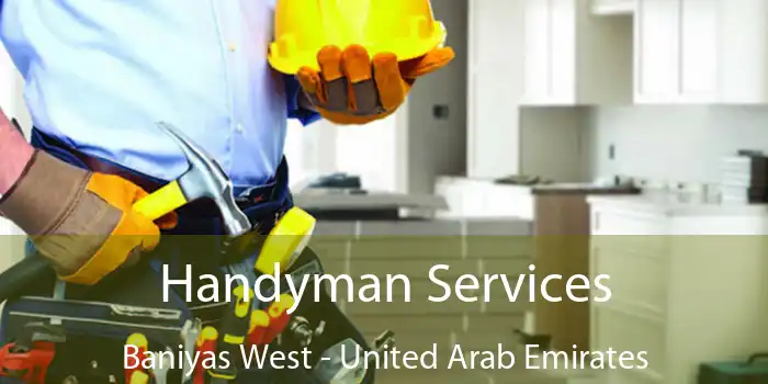 Handyman Services Baniyas West - United Arab Emirates