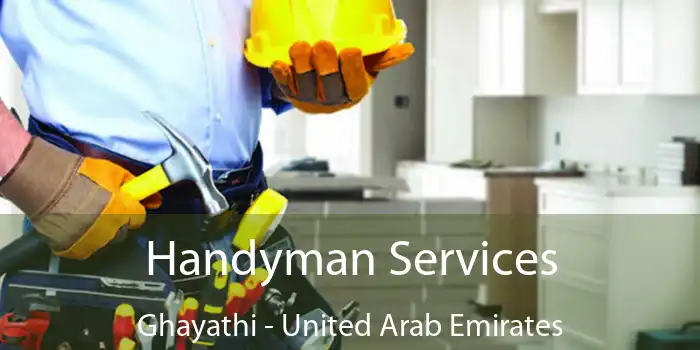 Handyman Services Ghayathi - United Arab Emirates